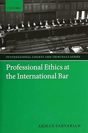 Professional Ethics at the International Bar book cover