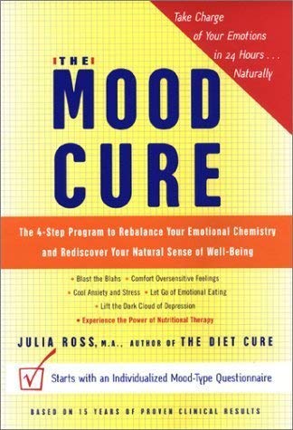 Mood Cure: The 4-Step Program to Rebalance Your... 0756793564 Book Cover