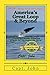 America's Great Loop & Beyond: Cruising on a Frugal Budget (Bring your own Boat) (Volume 2)