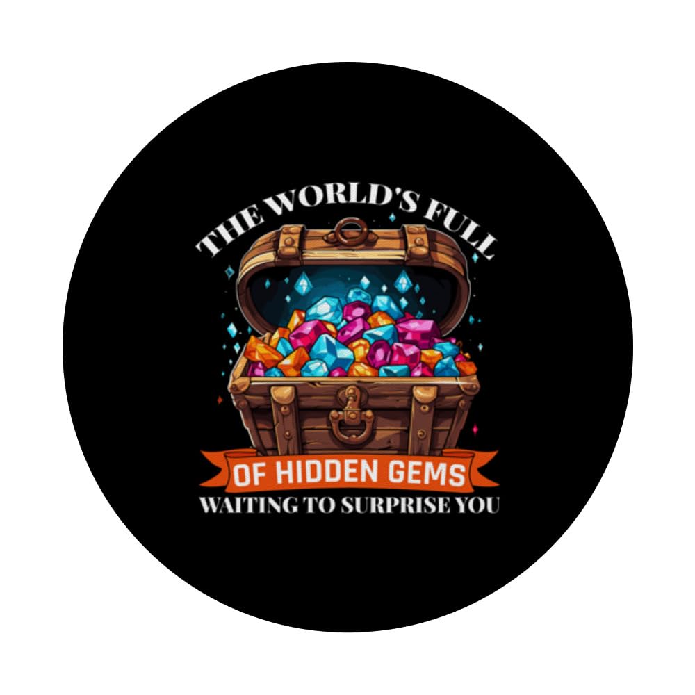 The World's Full Of Hidden Gems Waiting To Surprise You PopSockets Swappable PopGrip, Black - Image 3