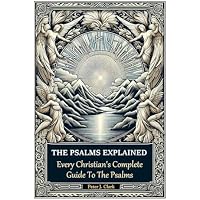 The Psalms Explained