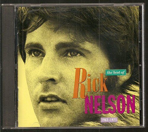 The Best of Rick Nelson 1963 -1975