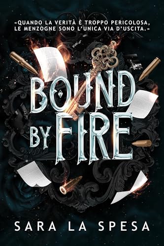 Bound by fire: Dove la verità non salva, ma condanna.