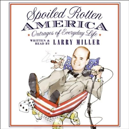 Cover art for Spoiled Rotten America