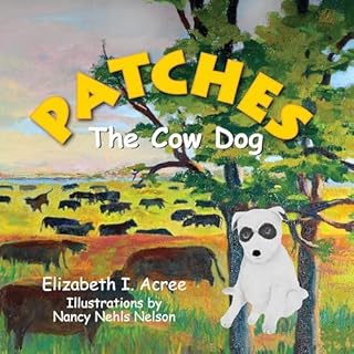 Patches the Cow Dog Audiolibro Por Elizabeth Acree arte de portada