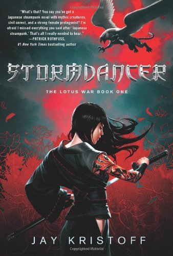 Stormdancer (The Lotus War Book One) by Kristoff, Jay(September 18, 2012) Hardcover