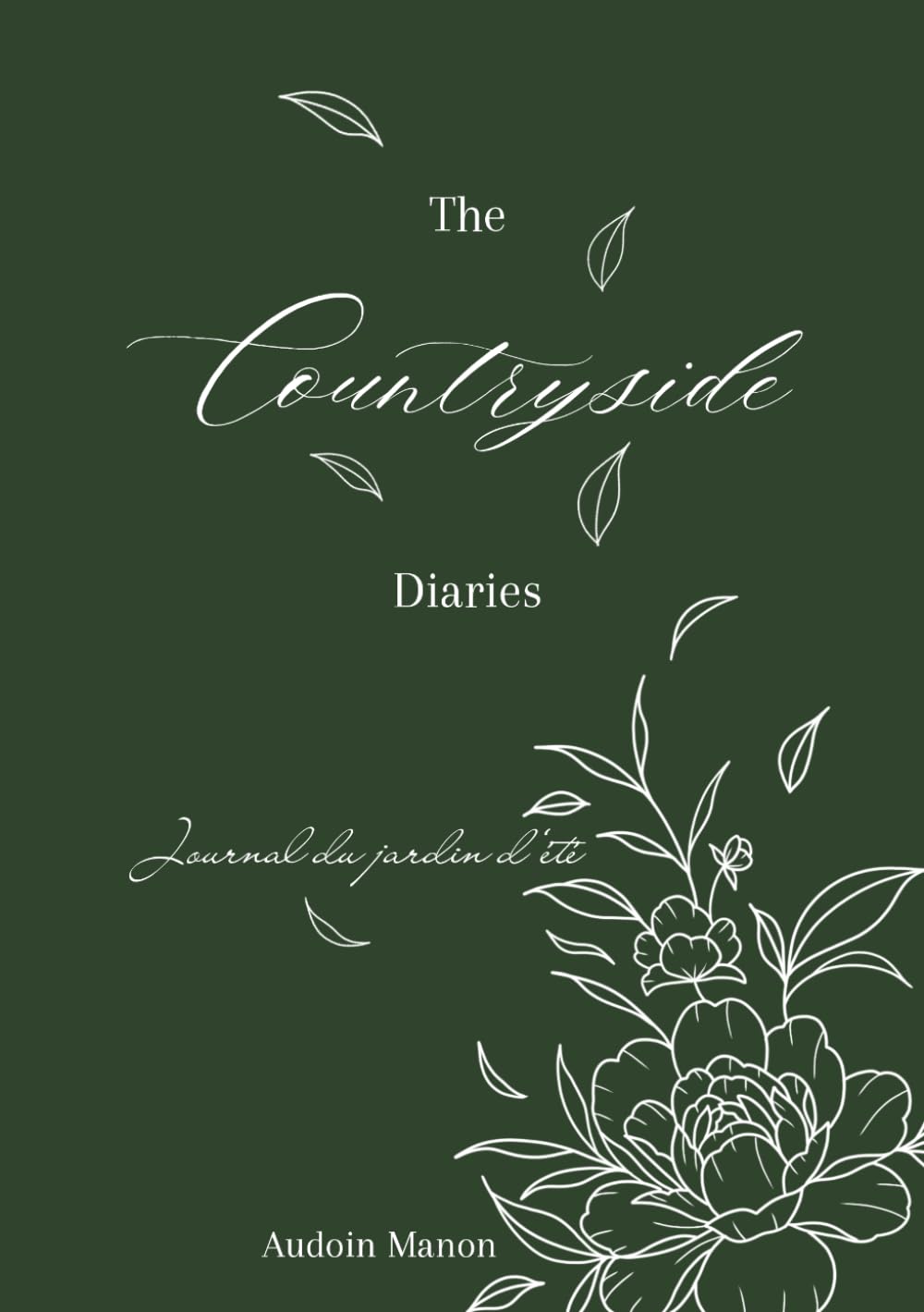 The countryside diaries: Journal du jardin d’été