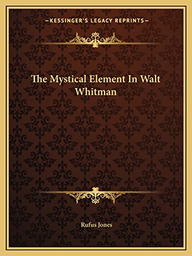 The Mystical Element In Walt Whitman