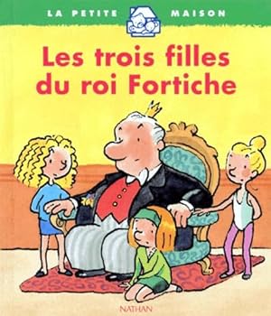 Les trois filles du roi fortiche