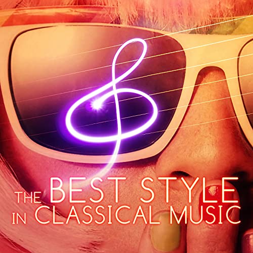 Amazon Music Classic Style of Famous MastersのThe Best Style in Classical Music Known