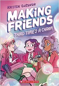 Making Friends: Third Time's a Charm: A Graphic Novel (Making Friends #3) (3) book cover