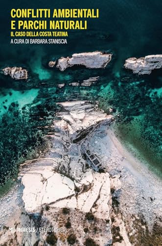 Conflitti Ambientali E Parchi Naturali. Il Caso Della Costa Teatina