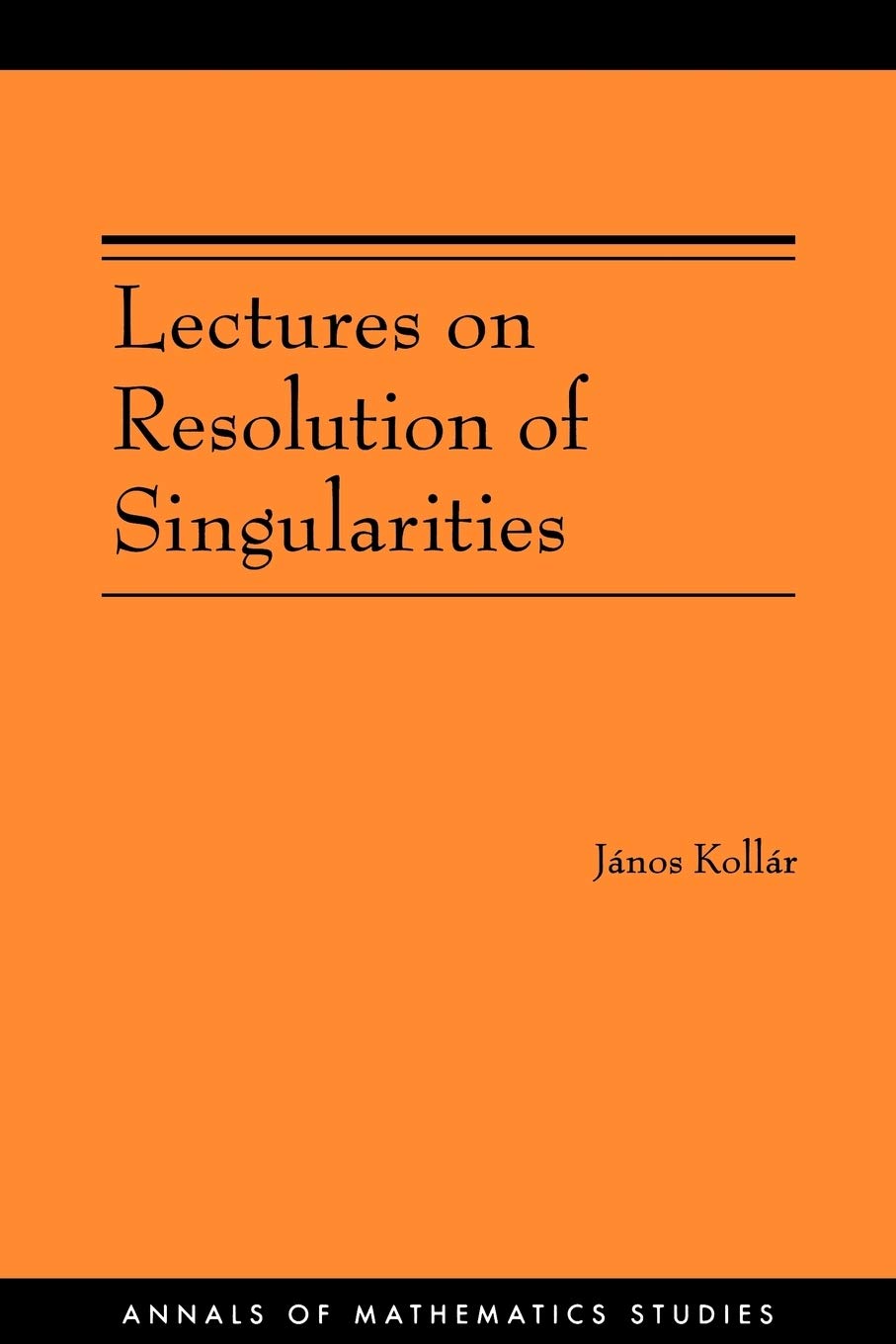 Lectures on Resolution of Singularities (AM-166) (Annals of Mathematics Studies)
