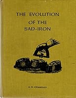 The Evolution of the Sad-Iron B0026GV79O Book Cover