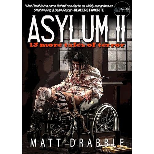 Asylum II - 13 More Tales of Terror by Matt Drabble episode artwork