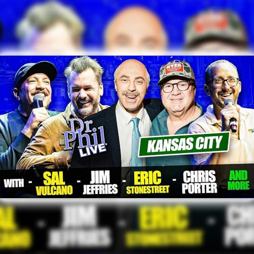 Page de couverture de #830 DR. PHIL LIVE from KC with Sal Vulcano, Jim Jefferies, Eric Stonestreet & Chris Porter!