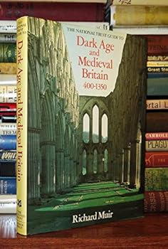 National Trust Guide to Dark Age and Mediaeval Britain