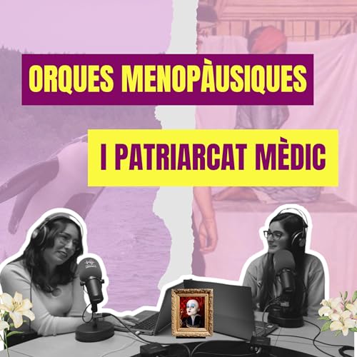 El secret de les orques i el preu de la ginecologia