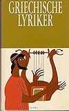  Griechische Lyriker, Archilochos, Sappho, Pindar u.a., (in: Meisterwerke der Antike)