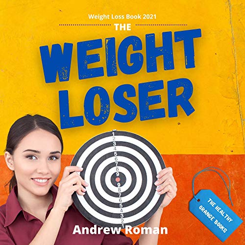 Weight Loss Book 2021 The Weightloser How to Lose Weight Well