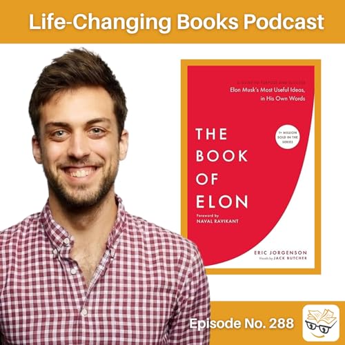 288. Eric Jorgenson | The Book of Elon