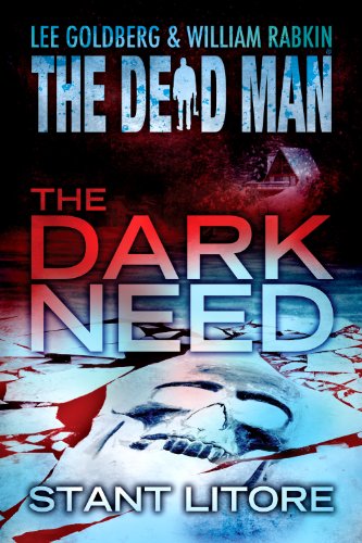 The Dark Need (By: Lee Goldberg,William Rabkin,Stant Litore)