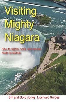 Paperback Visiting Mighty Niagara: See its Sights, Soils and Stones Hear its Stories Book