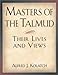 Masters of the Talmud: Their Lives and Views