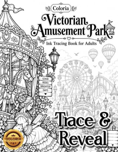 Coloria-Ink Tracing Book: Trace and Reveal | Victorian Amusement Park Scenes for Creative Relaxation | Reverse Coloring & Ink Tracing Book for Adults ... Art | Unique Gift for Vintage Art Lovers image 2