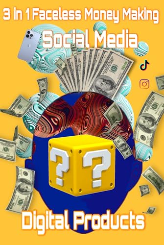 3 in 1 Faceless Money Making Social Media Digital Product: Digital Product (PLR)
