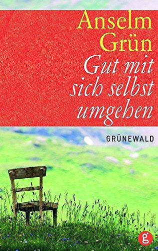 Gut mit sich selbst umgehen Gut mit sich selbst umgehen