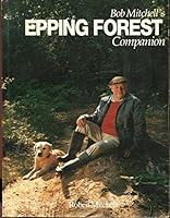 Bob Mitchell's Epping Forest Companion 1870112148 Book Cover