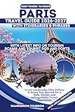 PARIS TRAVEL GUIDE 2026–2027: Iconic Landmarks, Chic Culture & Smart Tour Secrets for a Safe, Stylish, and Unforgettable French Experience (World Careful Explorer Essential Series)