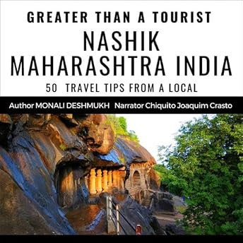 Greater than a Tourist: Nashik Maharashtra India Audiobook by Monali Deshmukh episode artwork