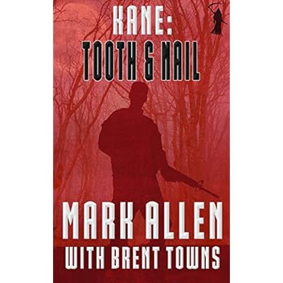 Kane: Tooth & Nail