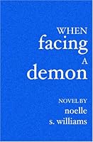 When Facing a Demon 1419605453 Book Cover