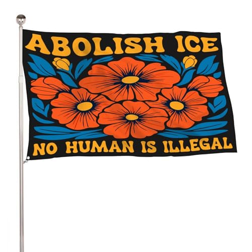 Abolish ICEs Flag No Human Is Illegal Banner 3x5 outdoor flag Immigration Rights Sign