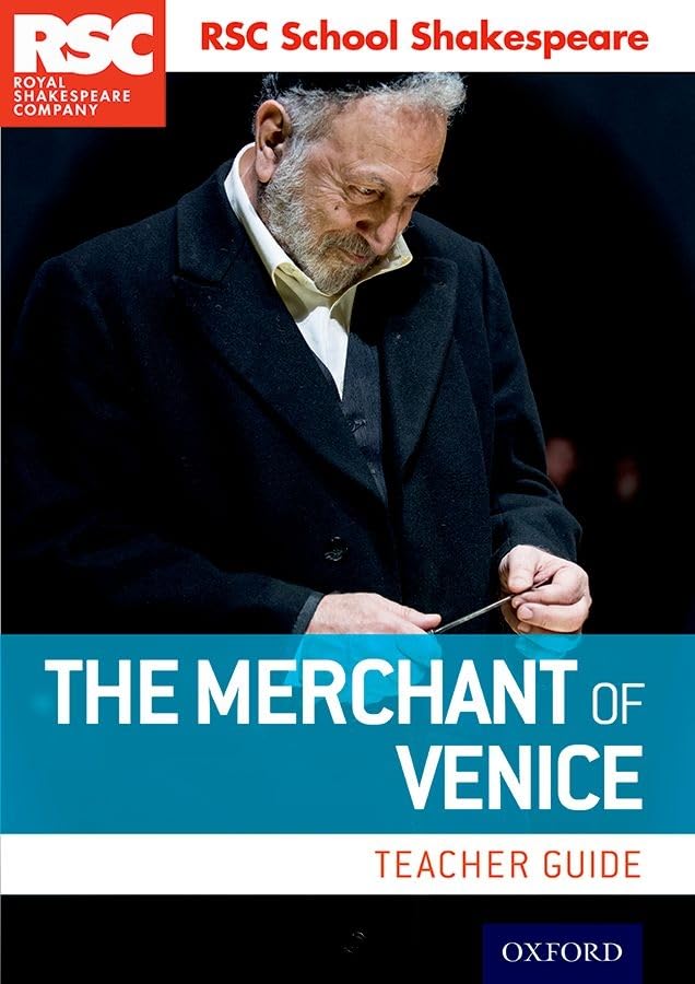 RSC School Shakespeare The Merchant of Venice: Teacher Guide