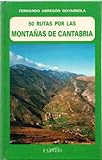 CINCUENTA RUTAS POR LAS MONTAÑAS DE CANTABRIA