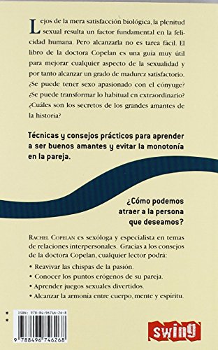Cómo mejorar tu vida sexual: Técnicas y consejos prácticos para aprender a ser buenos amantes evitando la monotonía en la pareja