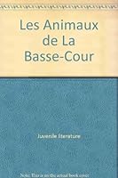 Les Animaux de La Basse-Cour 2920438050 Book Cover