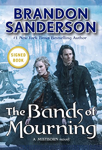 The Bands of Mourning: A Mistborn Novel Signed ... 0765386011 Book Cover