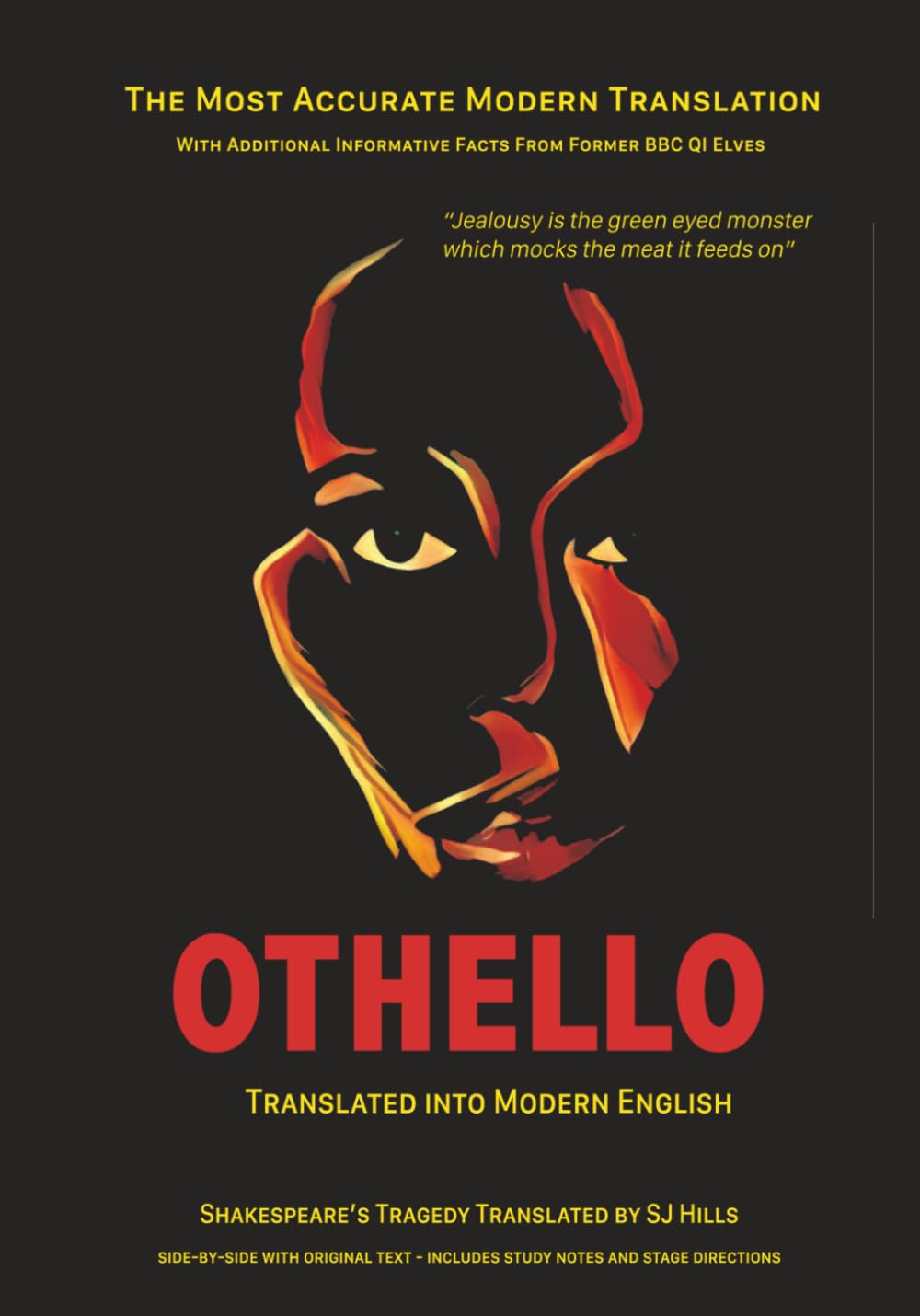 Othello Translated into Modern English: The most accurate line-by-line translation available, alongside original English, stage directions and historical notes