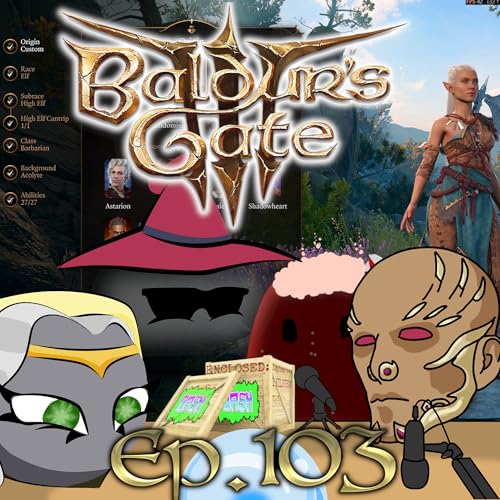 Scryer's Room Ep. 103: Baldur's Gate Part 2
