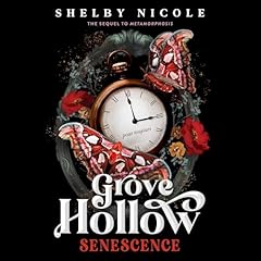 Senescence: A Grove Hollow Novel Audiobook By Shelby Nicole cover art