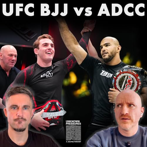 The Current Dirtiest Word in Grappling and UFC vs ADCC | Ep.21