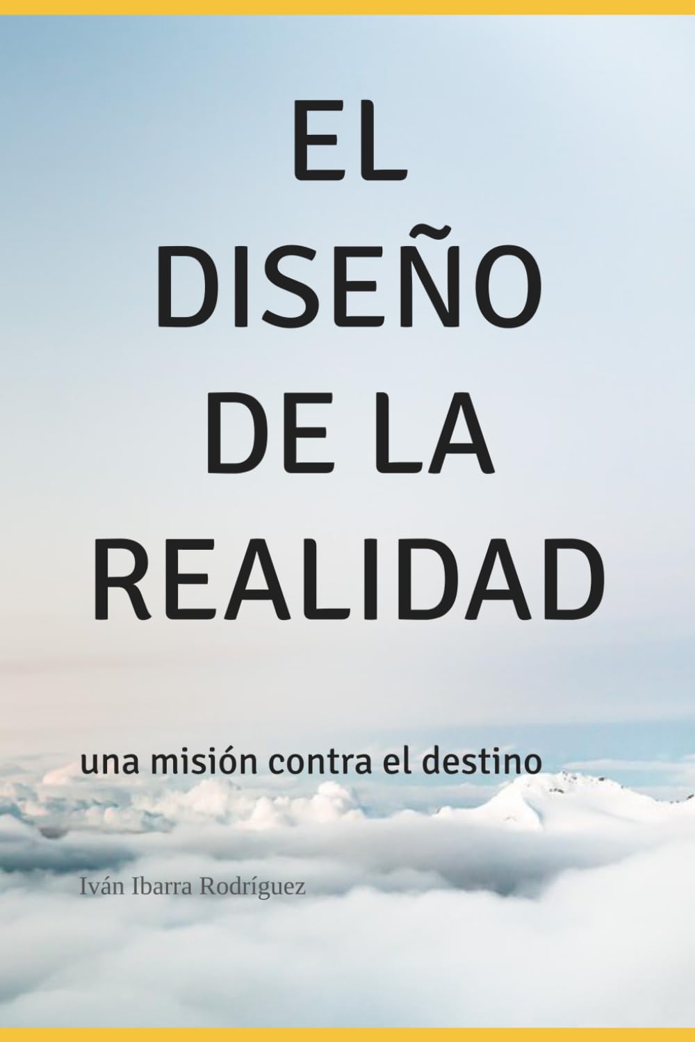 EL DISEÑO DE LA REALIDAD: una misión contra el destino