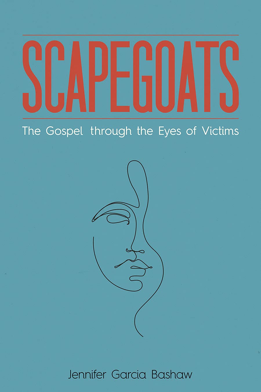 Scapegoats: The Gospel through the Eyes of Victims      Paperback – May 24, 2022