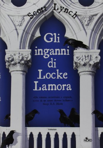 Gli inganni di Locke Lamora Gli inganni di Locke Lamora