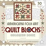 Americana Folk Art Quilt Blocks Coloring Book, Motifs to Inspire Your Quilting Projects